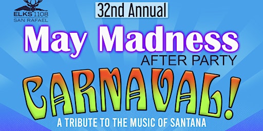 Hauptbild für 2024 May Madness  After Party Featuring :  Carnaval