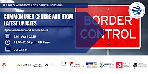 Chambers Trade Academy:  Common User Charges & BTOM latest updates primary image