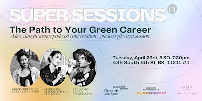 Super Sessions 01: The Path to Your Green Career primary image