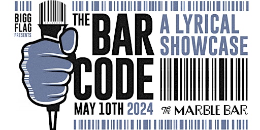 Hauptbild für THE BAR CODE: A LYRICAL SHOWCASE