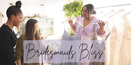 Bridesmaids Bliss