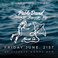 Imagem principal do evento Pablo David Music Co at MilkBoy South St