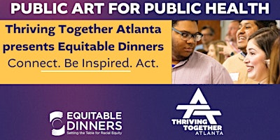 Primaire afbeelding van Thriving Together Atlanta presents Equitable Dinners