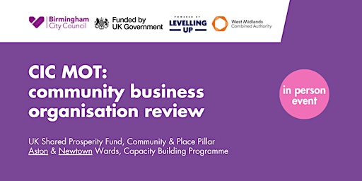 CIC MOT - community business organisational review, Aston and Newtown UKSPF primary image