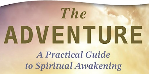 The Adventure: A Practical Guide to Spiritual Awakening primary image