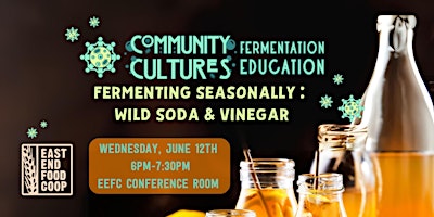 Imagem principal do evento Fermenting Seasonally : Wild Soda and Vinegar