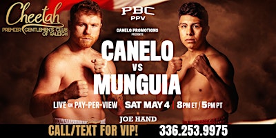 Imagem principal do evento Canelo vs Munguia Boxing FIGHT NIGHT@Cheetah of Raleigh, Saturday May 4th!!