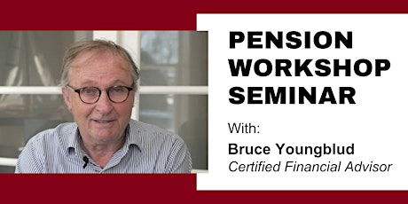 Pension Workshop Seminar - 2pm