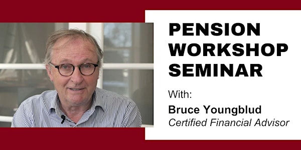 Pension Workshop Seminar - 1:30pm