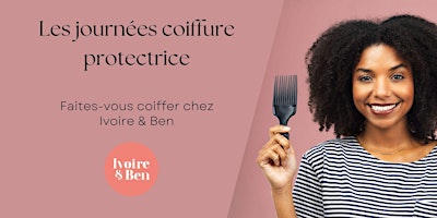 Image principale de Les journées coiffure  protectrice