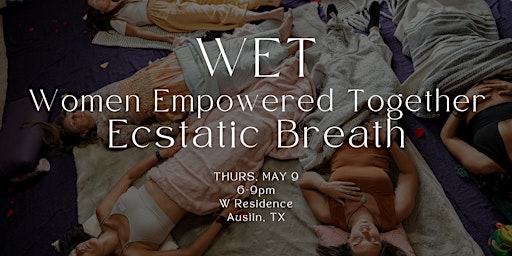 Hauptbild für Women Empowered Together  Ecstatic Breath