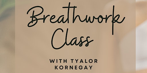 Hauptbild für Breathwork with Taylor Kornegay