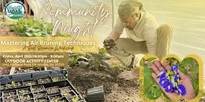 Imagen principal de Community Night- Mastering Air Pruning Techniques: A Soil Science Workshop