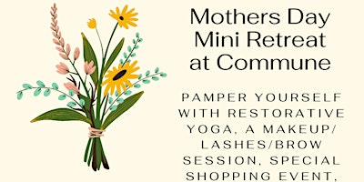 Mother's Day Mini Retreat May 5 at Commune primary image