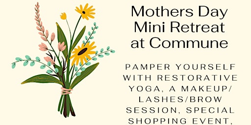 Immagine principale di Mother's Day Mini Retreat May 5 at Commune 