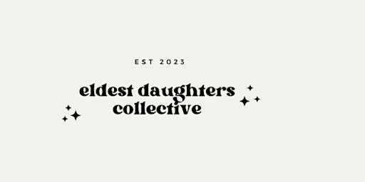 Eldest Daughters Collective- Virtual Meetings primary image