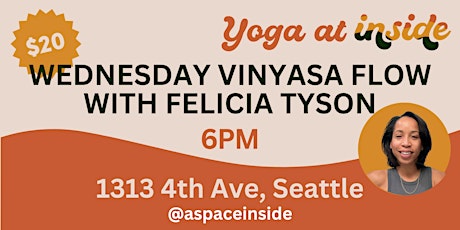 Immagine principale di Yoga: Wednesday 6PM: Vinyasa Flow with Felicia Tyson 