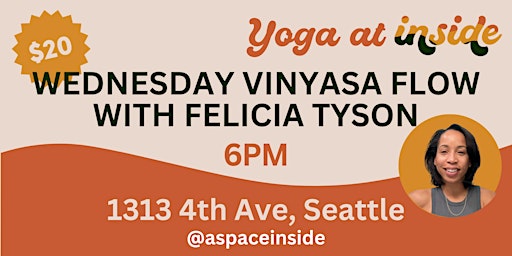 Image principale de Yoga: Wednesday 6PM: Vinyasa Flow with Felicia Tyson