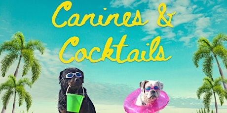 Cocktails & Canines!