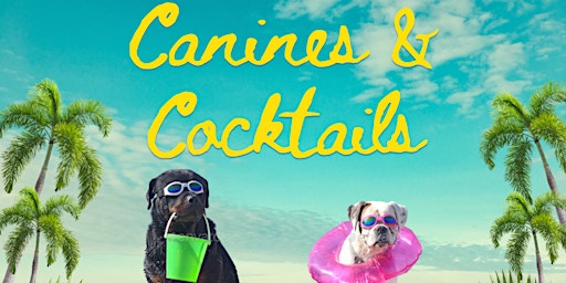 Hauptbild für Cocktails & Canines!