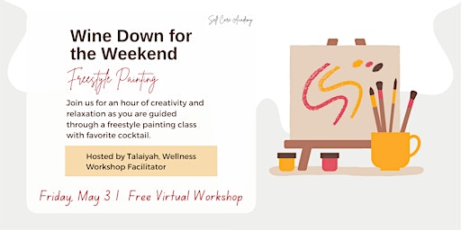 Hauptbild für Wine Down for the Weekend: Freestyle Painting Class