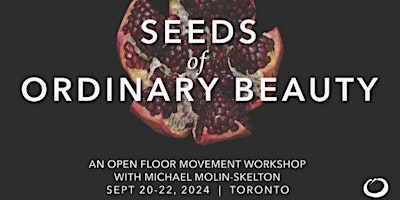Seeds of Ordinary Beauty with Michael Molin-Skelton primary image