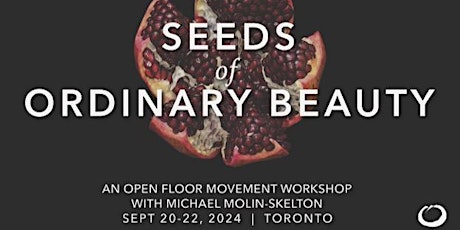 Seeds of Ordinary Beauty with Michael Molin-Skelton
