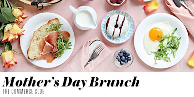 Image principale de Mother's Day Brunch at The Commerce Club of Atlanta