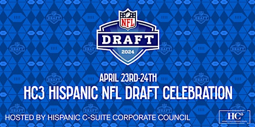 NFL Draft HC3 Hispanic Business and Sports Celebration primary image