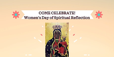Women's Day of Spiritual Reflection!