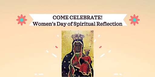 Imagem principal de Women's Day of Spiritual Reflection!