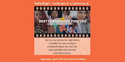 Immagine principale di SisterStay Co Screening: Best Friends Not Forever by Diamonde Williamson 