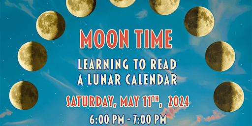 Imagem principal do evento Lindsay Conover - Moon Time: How to Read a Lunar Calendar