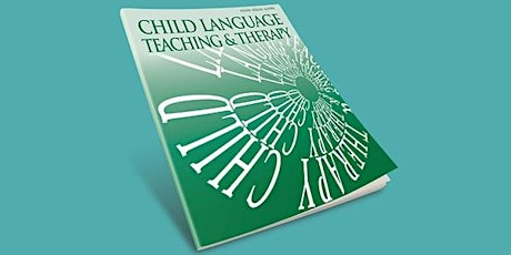 Child Language Teaching and Therapy Annual Summer Lecture 2024