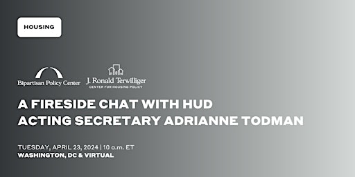 A Fireside Chat with HUD Acting Secretary Adrianne Todman primary image