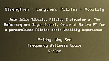Strenghthen + Lengthen: Pilates + Mobility primary image