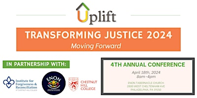 Primaire afbeelding van Uplift's 4th Annual Transforming Justice Conference: Moving Forward
