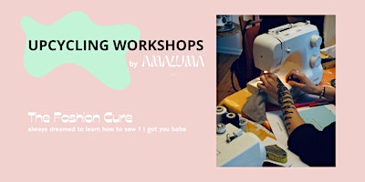 UPCYCLING WORKSHOP - The Fashion Cure primary image