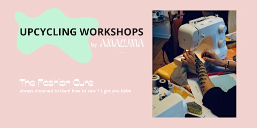 UPCYCLING WORKSHOP - The Fashion Cure  primärbild