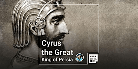 Cyrus the Great - King of Persia