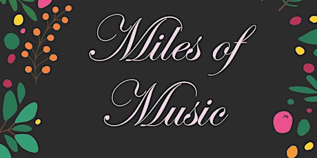 Miles of Music - A Trip Down Melody Lane