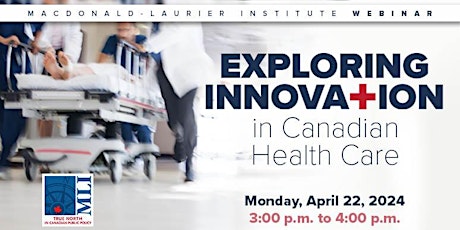 Exploring Innovation in Canadian Health Care