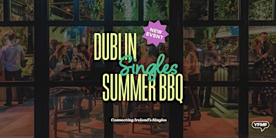 Dublin Summer Singles BBQ primary image