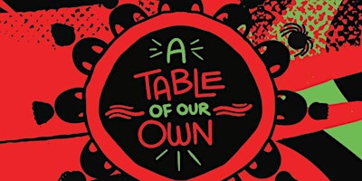 Imagen principal de A Table of Our Own Fundraiser and Screener (POC ONLY EVENT)