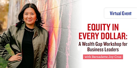 Imagen principal de Equity in Every Dollar: A Wealth Gap Workshop for Business Leaders