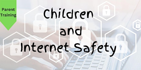 Primaire afbeelding van Children and Internet Safety