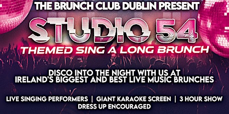 STUDIO 54 BOTTOMLESS KARAOKE BRUNCH @ Farrier & Draper Dublin 2 primary image