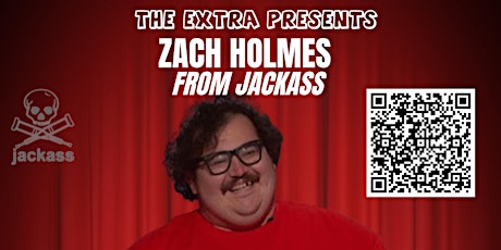 Comedy Extra With Jackass Star Zach Holmes | Zackass