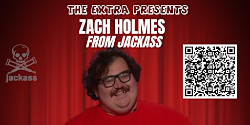 Comedy Extra With Jackass Star Zach Holmes | Zackass primary image