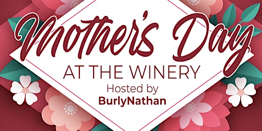 Imagem principal do evento Mother's Day at the Winery!